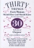 30 Things Every Woman Should Have and Should Know by the Time She's 30 (Hardcover, New) - Pamela Redmond Satran Photo