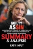 Guilty as Sin - Uncovering New Evidence of Corruption and How Hillary Clinton and the Democrats Derailed the FBI Investigation - Summary & Analysis (Paperback) - Easy Input Photo