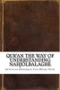 Qur'an the Way of Understanding Nahjolbalaghe (Paperback) - Ayatullah Muhammad Taqi Misbah Yazdi Photo