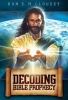 Decoding Bible Prophecy (Paperback) - Ron E M Clouzet Photo