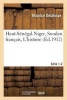 Haut-Senegal-Niger Soudan Francais. L'Histoire Serie 1-2 (French, Paperback) - Maurice Delafosse Photo