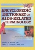 Encyclopedic Dictionary of AIDS-Related Terminology (Hardcover, REV and Enl) - Jeffrey T Huber Photo