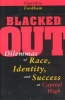 Blacked Out - Dilemmas of Race, Identity and Success at Capital High (Paperback, New edition) - Signithia Fordham Photo