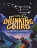 Follow the Drinking Gourd - An Underground Railroad Story (Paperback) - Cari Meister Photo