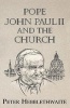 Pope John Paul II and the Church (Paperback) - Peter Hebblethwaite Photo