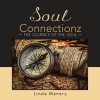 Soul Connectionz - The Journey of the Soul (Paperback) - Linda Manery Photo