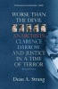 Worse Than the Devil - Anarchists, Clarence Darrow, and Justice in a Time of Terror (Paperback, 2nd Revised edition) - Dean A Strang Photo