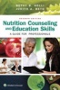 Nutrition Counseling and Education Skills - A Guide for Professionals (Paperback, 7th) - Betsy B Holli Photo