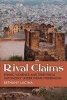 Rival Claims - Ethnic Violence and Territorial Autonomy Under Indian Federalism (Hardcover) - Bethany Ann Lacina Photo