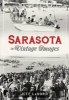 Sarasota in Vintage Images (Paperback) - Jeff LaHurd Photo