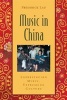 Music in China - Experiencing Music, Expressing Culture (Paperback) - Frederick Lau Photo