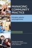 Managing Community Practice - Principles, Policies and Programmes (Paperback, New edition) - Sarah Banks Photo