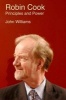 Robin Cook: Principles and Power (Hardcover) - John Williams Photo