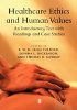 Healthcare Ethics and Human Values - An Introductory Text with Readings and Case Studies (Paperback) - KWM Fulford Photo