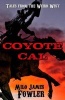 Coyote Cal - Tales from the Weird West (Paperback) - Milo James Fowler Photo