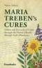 's Cures - Letters and Accounts of Cures Through the Herbal "Health Through God's Pharmacy" (Paperback, 5th Revised edition) - Maria Treben Photo