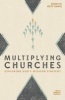 Multiplying Churches - Exploring God's Mission Strategy (Paperback) - Steve Timmis Photo