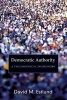 Democratic Authority - A Philosophical Framework (Paperback) - David M Estlund Photo