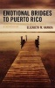 Emotional Bridges to Puerto Rico - Migration, Return Migration and the Struggles of Incorporation (Hardcover, New) - Elizabeth M Aranda Photo