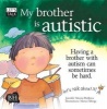 My Brother is Autistic (Paperback) - Jennifer Moore Mallinos Photo