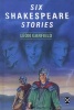 Six Shakespeare Stories (Hardcover) - Leon Garfield Photo