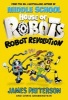 House of Robots: Robot Revolution (Paperback) - James Patterson Photo