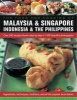 The Food and Cooking of Malaysia & Singapore, Indonesia & the Philippines - Over 340 Recipes Shown Step by Step in 1400 Beautiful Photographs (Paperback) - Ghillie Basan Photo