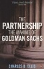 The Partnership - The Making of Goldman Sachs (Paperback) - Charles D Ellis Photo