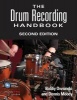 The Drum Recording Handbook (Paperback, 2nd Revised edition) - Bobby Owsinski Photo