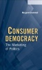 Consumer Democracy - The Marketing of Politics (Paperback, New) - Margaret Scammell Photo