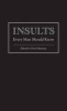 Insults Every Man Should Know (Hardcover) - Nick Mamatas Photo