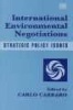 International Environmental Negotiations - Strategic Policy Issues (Hardcover) - Carlo Carraro Photo