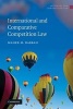 International and Comparative Competition Law (Paperback, New) - Maher M Dabbah Photo