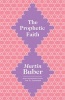 The Prophetic Faith (Paperback) - Martin Buber Photo