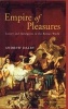 Empire of Pleasures - Luxury and Indulgence in the Roman World (Hardcover) - Andrew Dalby Photo