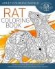 Rat Coloring Book - An Adult Coloring Book of 40 Zentangle Rat Designs with Henna, Paisley and Mandala Style Patterns (Paperback) - Adult Coloring World Photo