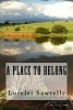 A Place to Belong - Book 1 (Paperback) - Mrs Lorrie Kay Sawtelle Photo