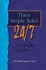 Three Simple Rules 24/7 - Leader's Guide (Paperback) - Rueben Job Photo