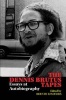 The Dennis Brutus Tapes - Essays at Autobiography (Hardcover, annotated edition) - Bernth Lindfors Photo