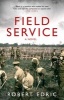 Field Service (Paperback) - Robert Edric Photo