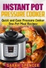 Instant Pot Pressure Cooker - Quick and Easy Pressure Cooker One-Pot Meal Recipes (Paperback) - Sarah Spencer Photo