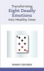 Transforming Eight Deadly Emotions into Healthy Ones (Paperback) - Windy Dryden Photo