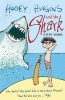 Hooey Higgins and the Shark (Paperback) - Steve Voake Photo