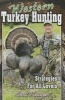 Western Turkey Hunting - Strategies for All Levels (Paperback) - Scott Haugen Photo