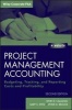 Project Management Accounting - Budgeting, Tracking, and Reporting Costs and Profitability with Website (Hardcover, 2nd Revised edition) - Kevin R Callahan Photo