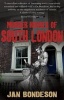 Murder Houses of South London (Paperback) - Jan Bondeson Photo