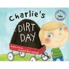 Charlie's Dirt Day (Hardcover) - Andrew Larsen Photo