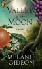 Valley of the Moon (Large print, Hardcover, large type edition) - Melanie Gideon Photo