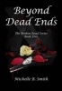 Beyond Dead Ends (Paperback) - Michelle B Smith Photo