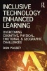 Inclusive Technology Enhanced Learning - Overcoming Cognitive, Physical, Emotional, and Geographic Challenges (Paperback, New) - Don Passey Photo